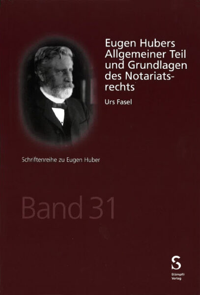 Nr. 105: Eugen Hubers Allgemeiner Teil und Grundlagen des Notariatsrechts